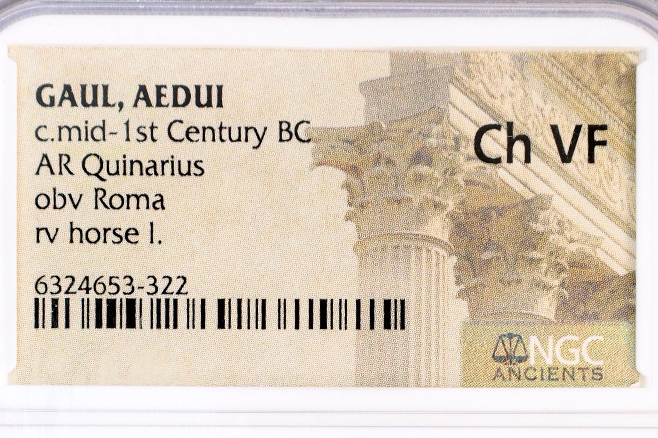 Gallia Celtica, Aedui Gaul Mid Of The 1st Century BCE, AR Quinarius Silver Coin Ch Vf Certified In NGC Case, Helmeted Head Of Roma And Horse